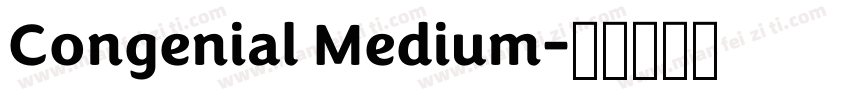 Congenial Medium字体转换